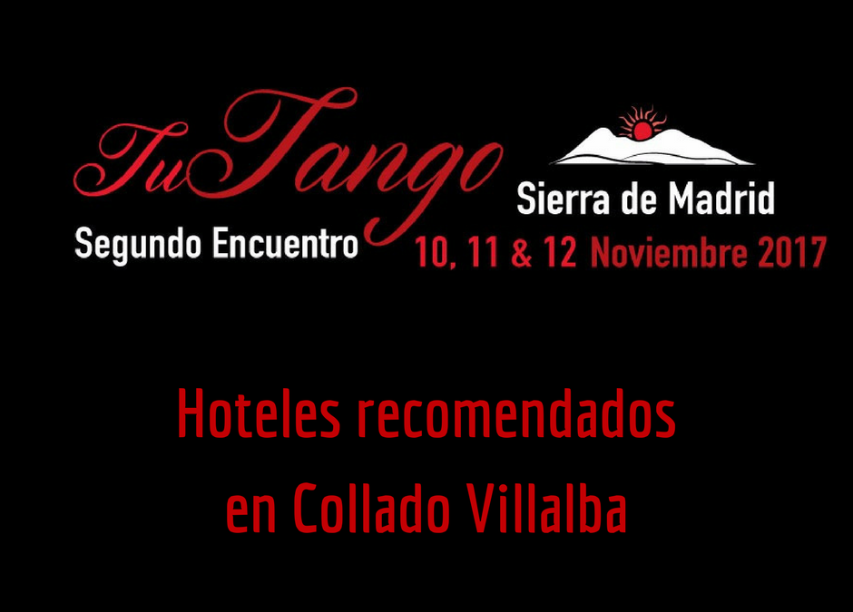 Hoteles en Collado Villalba para TuTango 2017