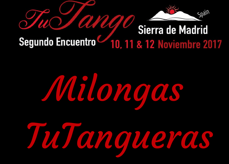 TuTango II Encuentro Sierra Madrid 2017 Milongas